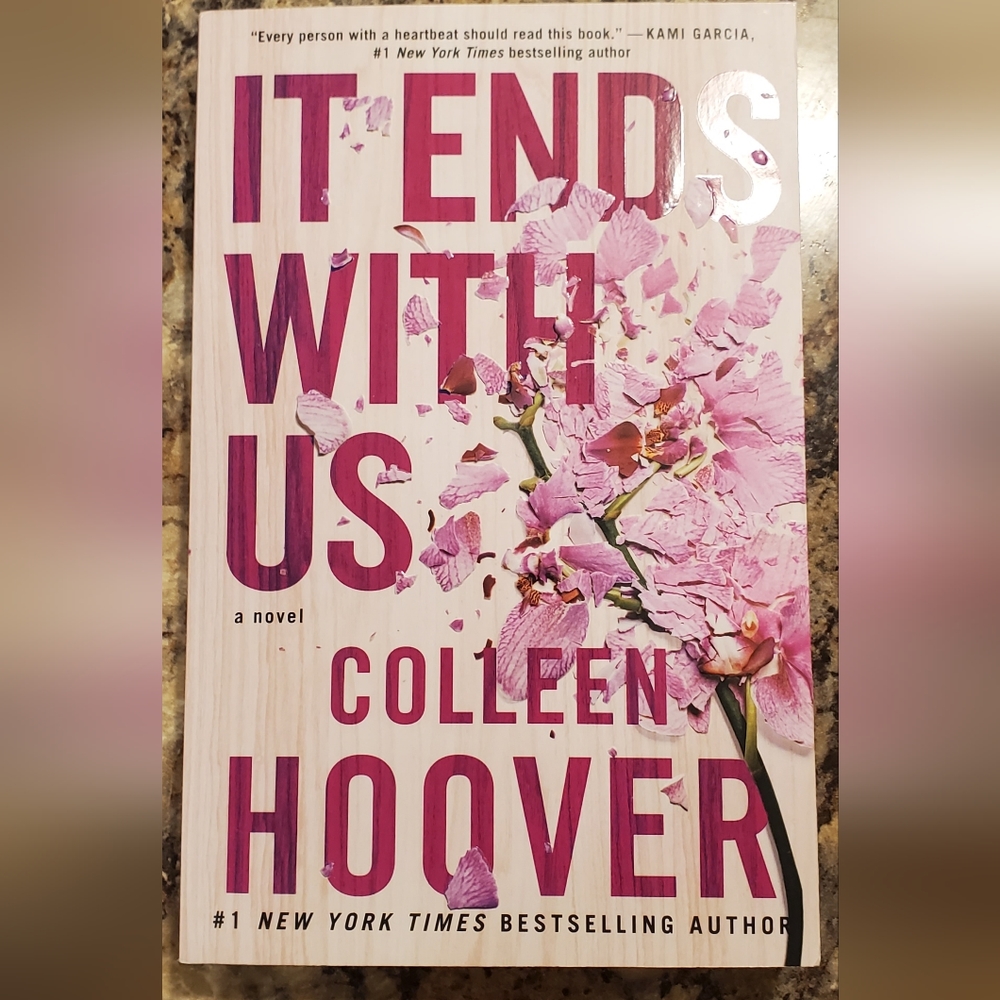 It Ends With Us, A Novel, 1st Book of 2 Book Series, By Colleen Hoover
